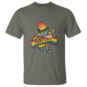 Sorry Girls I Like Bananas T Shirt Funny LGBTQ Graphic TS12 Military Green Print Your Wear