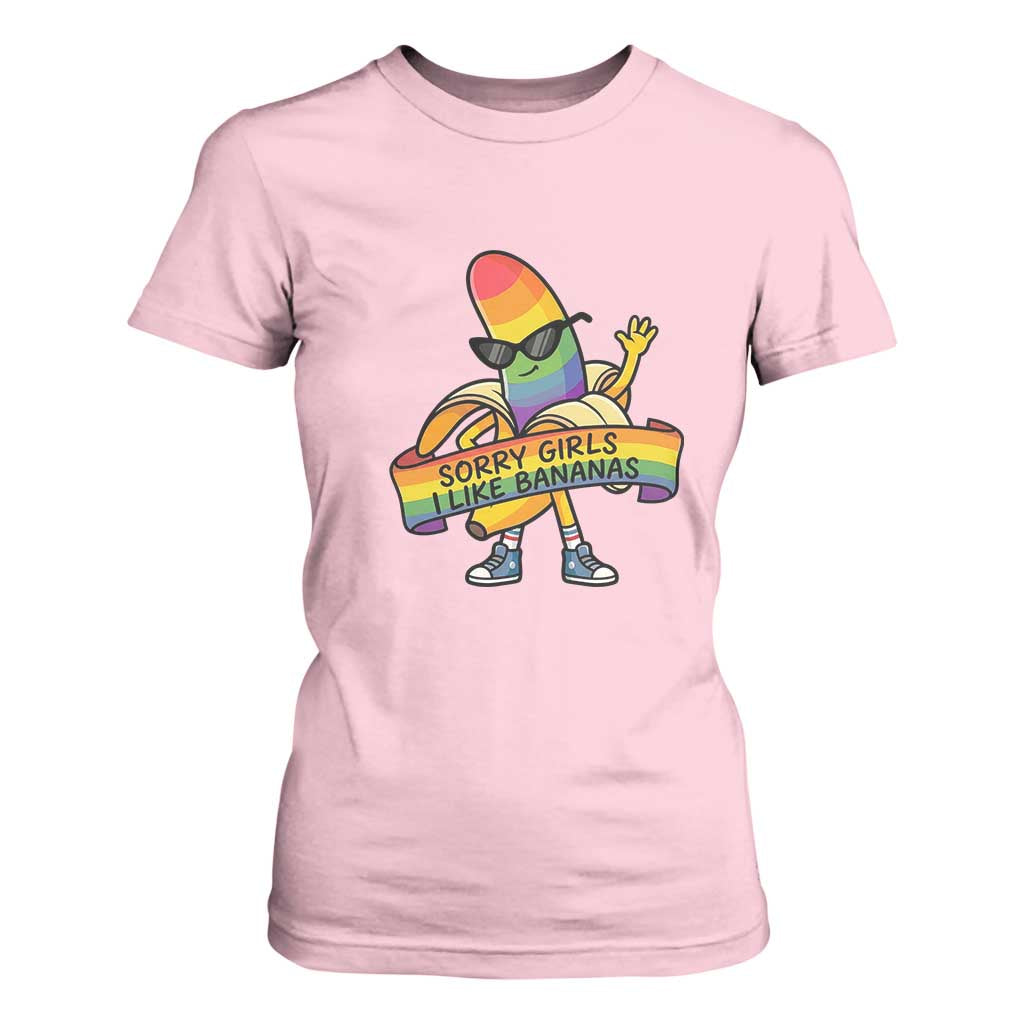 Sorry Girls I Like Bananas T Shirt For Women Funny LGBTQ Graphic TS12 Light Pink Print Your Wear