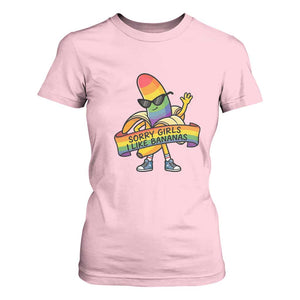 Sorry Girls I Like Bananas T Shirt For Women Funny LGBTQ Graphic TS12 Light Pink Print Your Wear