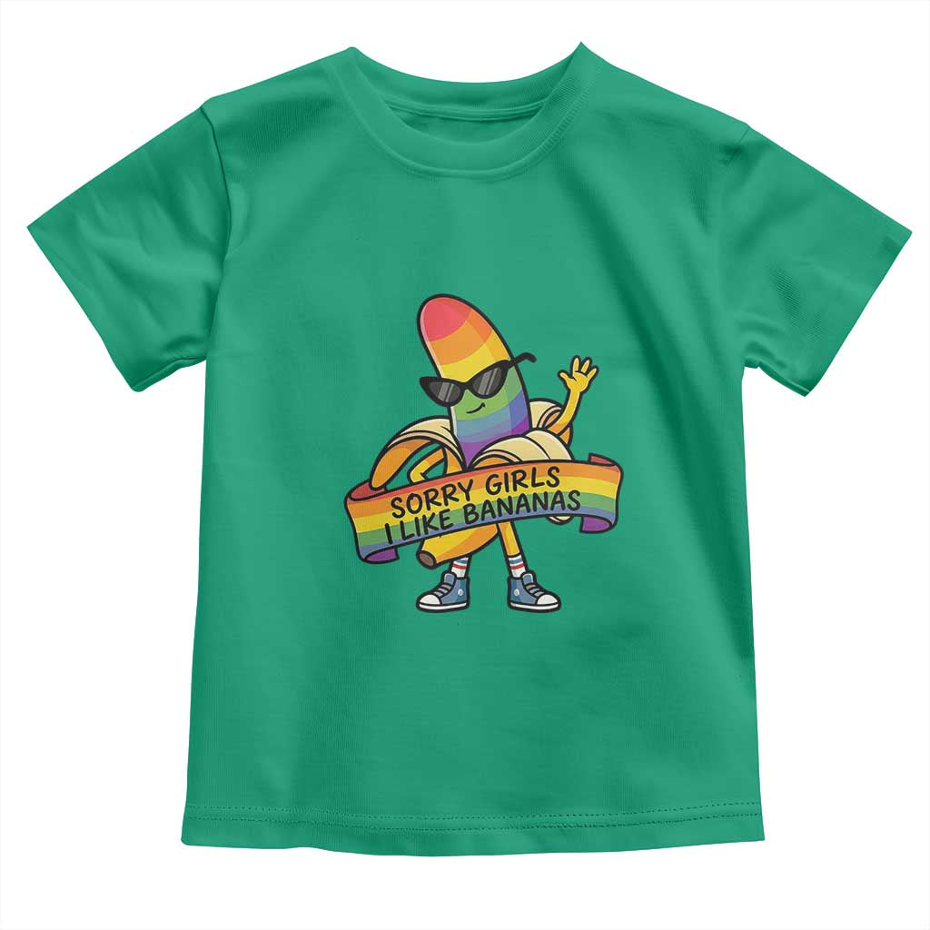 Sorry Girls I Like Bananas Toddler T Shirt Funny LGBTQ Graphic TS12 Irish Green Print Your Wear