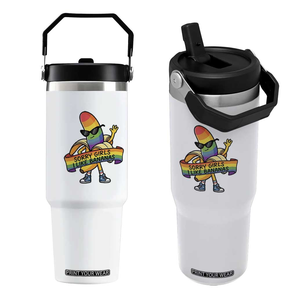 Sorry Girls I Like Bananas Flip Straw Tumbler Funny LGBTQ Graphic TS12 One Size: 30 oz White Print Your Wear