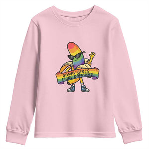 Sorry Girls I Like Bananas Youth Sweatshirt Funny LGBTQ Graphic TS12 Light Pink Print Your Wear