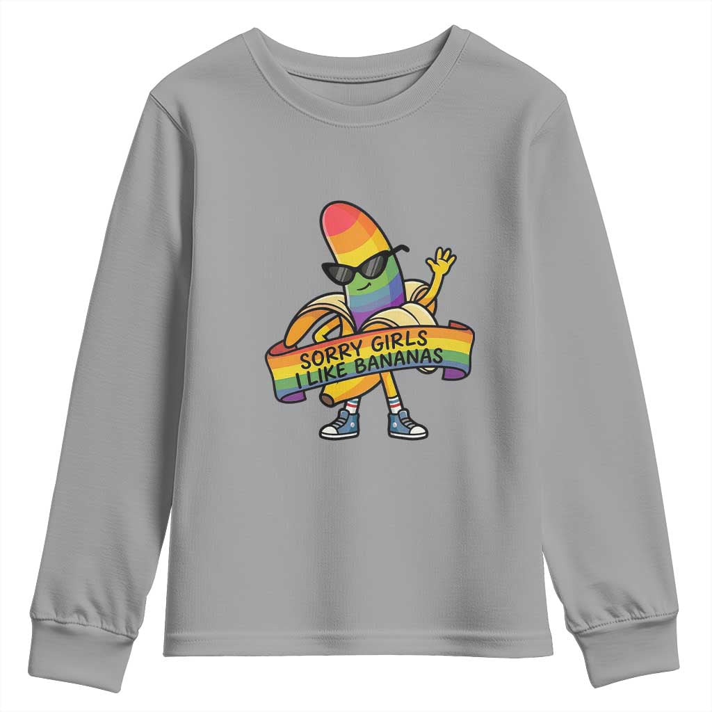 Sorry Girls I Like Bananas Youth Sweatshirt Funny LGBTQ Graphic TS12 Sport Gray Print Your Wear