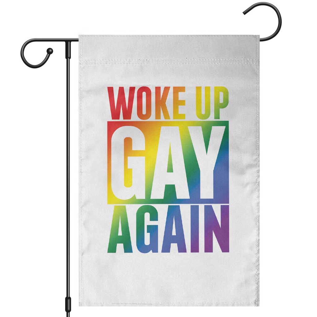 Funny LGBTQ Pride Month Garden Flag Woke Up Gay Again TS12 White Print Your Wear