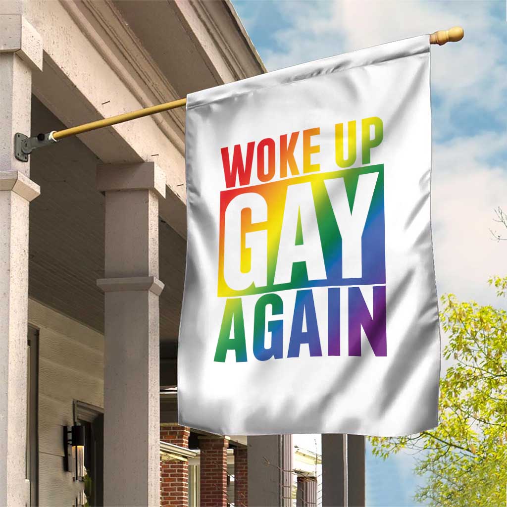 Funny LGBTQ Pride Month Garden Flag Woke Up Gay Again TS12 Print Your Wear