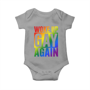 Funny LGBTQ Pride Month Baby Onesie Woke Up Gay Again TS12 Sport Gray Print Your Wear