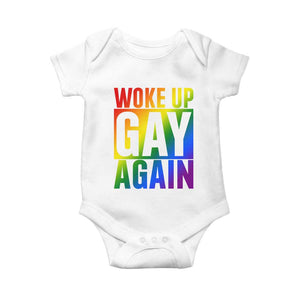 Funny LGBTQ Pride Month Baby Onesie Woke Up Gay Again TS12 White Print Your Wear
