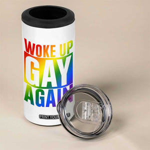 Funny LGBTQ Pride Month 4 in 1 Can Cooler Tumbler Woke Up Gay Again TS12 Print Your Wear