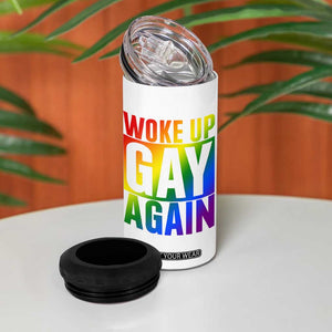 Funny LGBTQ Pride Month 4 in 1 Can Cooler Tumbler Woke Up Gay Again TS12 Print Your Wear