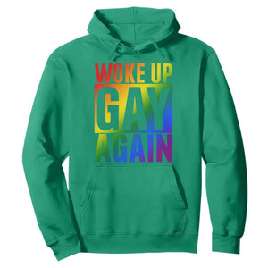 Funny LGBTQ Pride Month Hoodie Woke Up Gay Again TS12 Irish Green Print Your Wear
