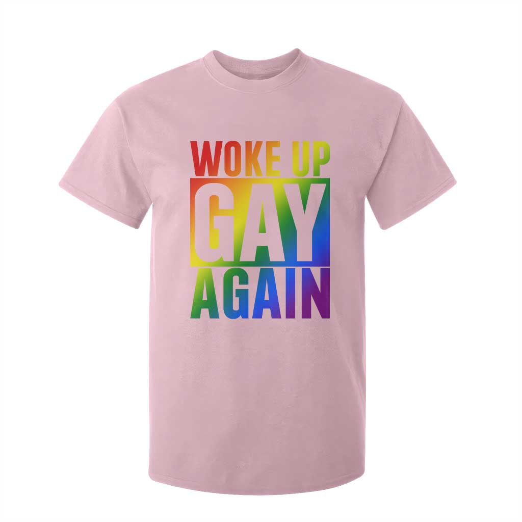 Funny LGBTQ Pride Month T Shirt For Kid Woke Up Gay Again TS12 Light Pink Print Your Wear