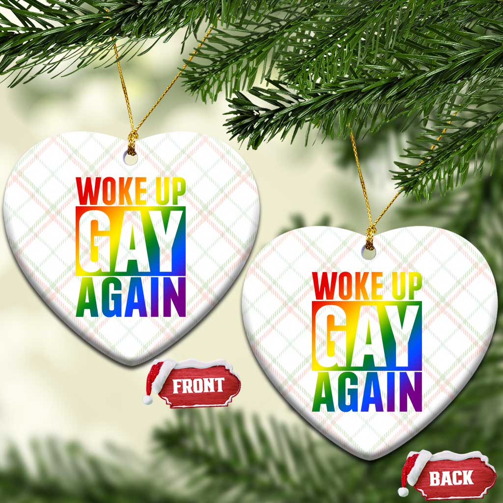 Funny LGBTQ Pride Month Ceramic Ornament Woke Up Gay Again TS12 Print Your Wear