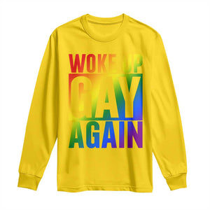 Funny LGBTQ Pride Month Long Sleeve Shirt Woke Up Gay Again TS12 Daisy Print Your Wear
