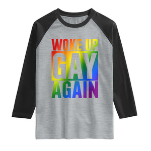 Funny LGBTQ Pride Month Raglan Shirt Woke Up Gay Again TS12 Heather Gray Black Print Your Wear