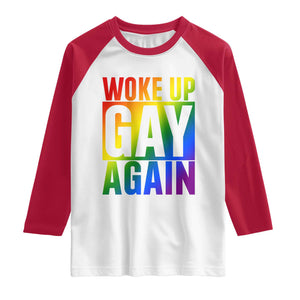 Funny LGBTQ Pride Month Raglan Shirt Woke Up Gay Again TS12 White Red Print Your Wear