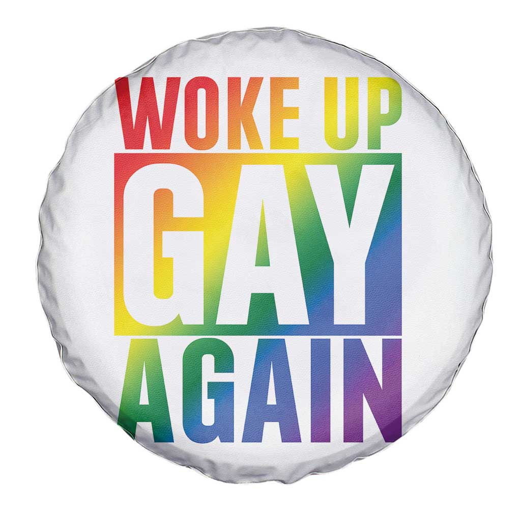 Funny LGBTQ Pride Month Spare Tire Cover Woke Up Gay Again TS12 Print Your Wear