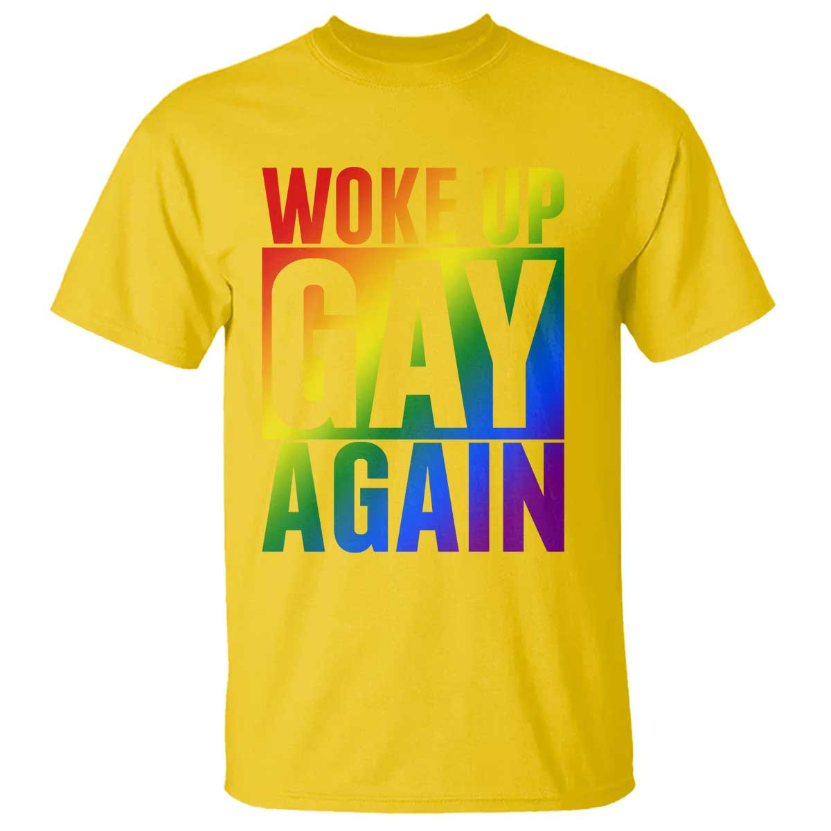 Funny LGBTQ Pride Month T Shirt Woke Up Gay Again TS12 Daisy Print Your Wear