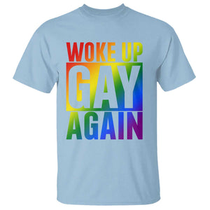 Funny LGBTQ Pride Month T Shirt Woke Up Gay Again TS12 Light Blue Print Your Wear