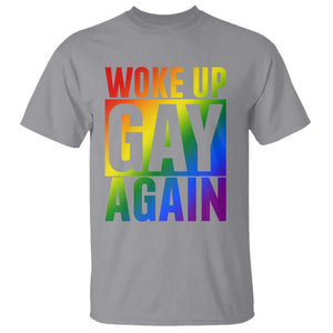 Funny LGBTQ Pride Month T Shirt Woke Up Gay Again TS12 Sport Gray Print Your Wear
