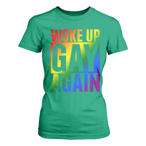 Funny LGBTQ Pride Month T Shirt For Women Woke Up Gay Again TS12 Irish Green Print Your Wear