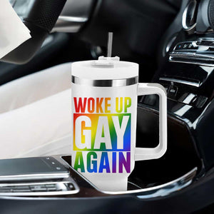 Funny LGBTQ Pride Month Tumbler With Handle Woke Up Gay Again TS12 Print Your Wear