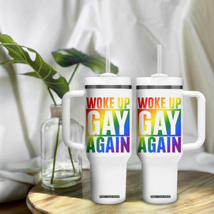 Funny LGBTQ Pride Month Tumbler With Handle Woke Up Gay Again TS12 Print Your Wear