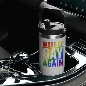 Funny LGBTQ Pride Month Flip Straw Tumbler Woke Up Gay Again TS12 Print Your Wear
