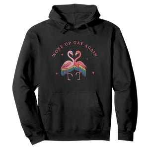 Funny Flamingos Woke Up Gay Again Hoodie Gift For Queer Bird Lovers TS12 Black Print Your Wear