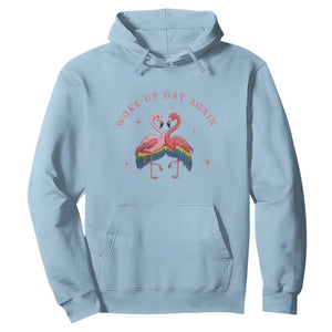Funny Flamingos Woke Up Gay Again Hoodie Gift For Queer Bird Lovers TS12 Light Blue Print Your Wear