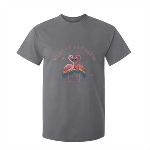 Funny Flamingos Woke Up Gay Again T Shirt For Kid Gift For Queer Bird Lovers TS12 Charcoal Print Your Wear