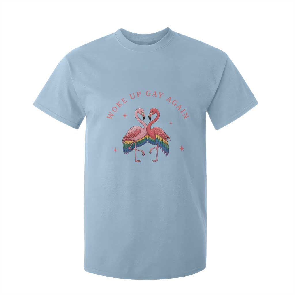 Funny Flamingos Woke Up Gay Again T Shirt For Kid Gift For Queer Bird Lovers TS12 Light Blue Print Your Wear