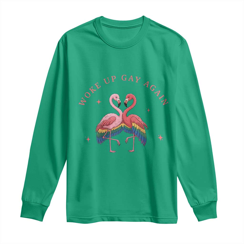 Funny Flamingos Woke Up Gay Again Long Sleeve Shirt Gift For Queer Bird Lovers TS12 Irish Green Print Your Wear