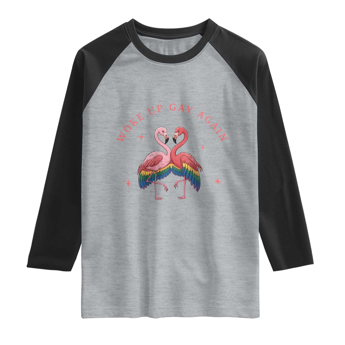 Funny Flamingos Woke Up Gay Again Raglan Shirt Gift For Queer Bird Lovers TS12 Heather Gray Black Print Your Wear