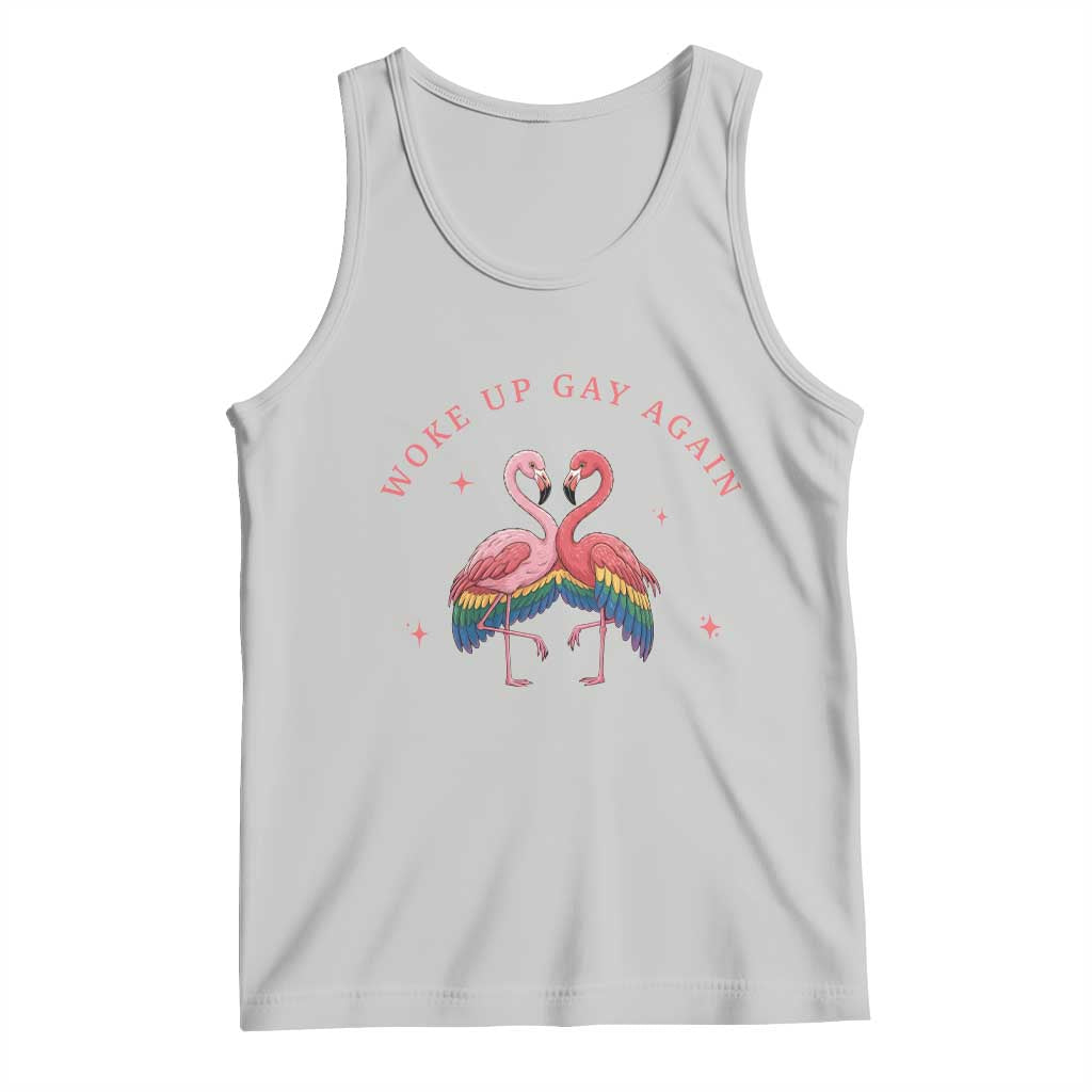 Funny Flamingos Woke Up Gay Again Tank Top Gift For Queer Bird Lovers TS12 Ash Print Your Wear