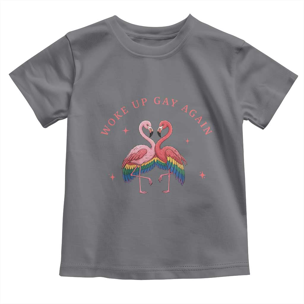 Funny Flamingos Woke Up Gay Again Toddler T Shirt Gift For Queer Bird Lovers TS12 Charcoal Print Your Wear
