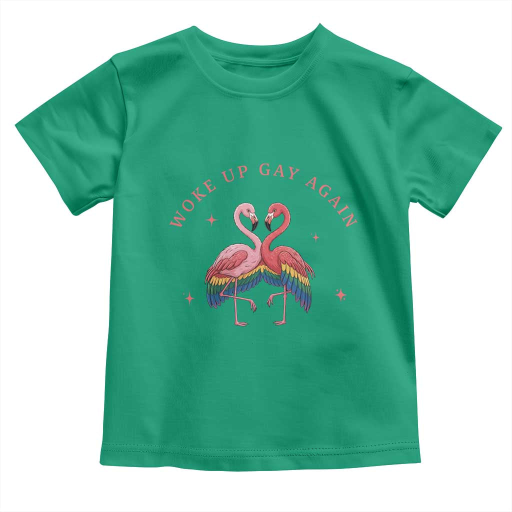 Funny Flamingos Woke Up Gay Again Toddler T Shirt Gift For Queer Bird Lovers TS12 Irish Green Print Your Wear
