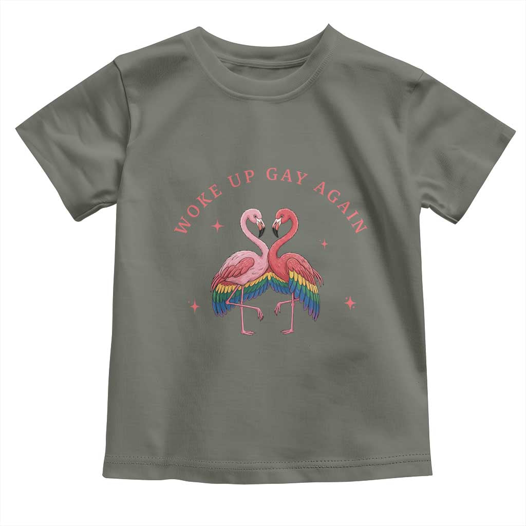 Funny Flamingos Woke Up Gay Again Toddler T Shirt Gift For Queer Bird Lovers TS12 Military Green Print Your Wear