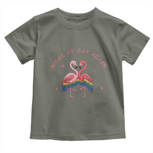 Funny Flamingos Woke Up Gay Again Toddler T Shirt Gift For Queer Bird Lovers TS12 Military Green Print Your Wear