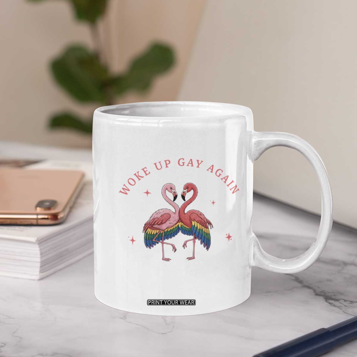 Funny Flamingos Woke Up Gay Again Coffee Mug Gift For Queer Bird Lovers TS12 Print Your Wear