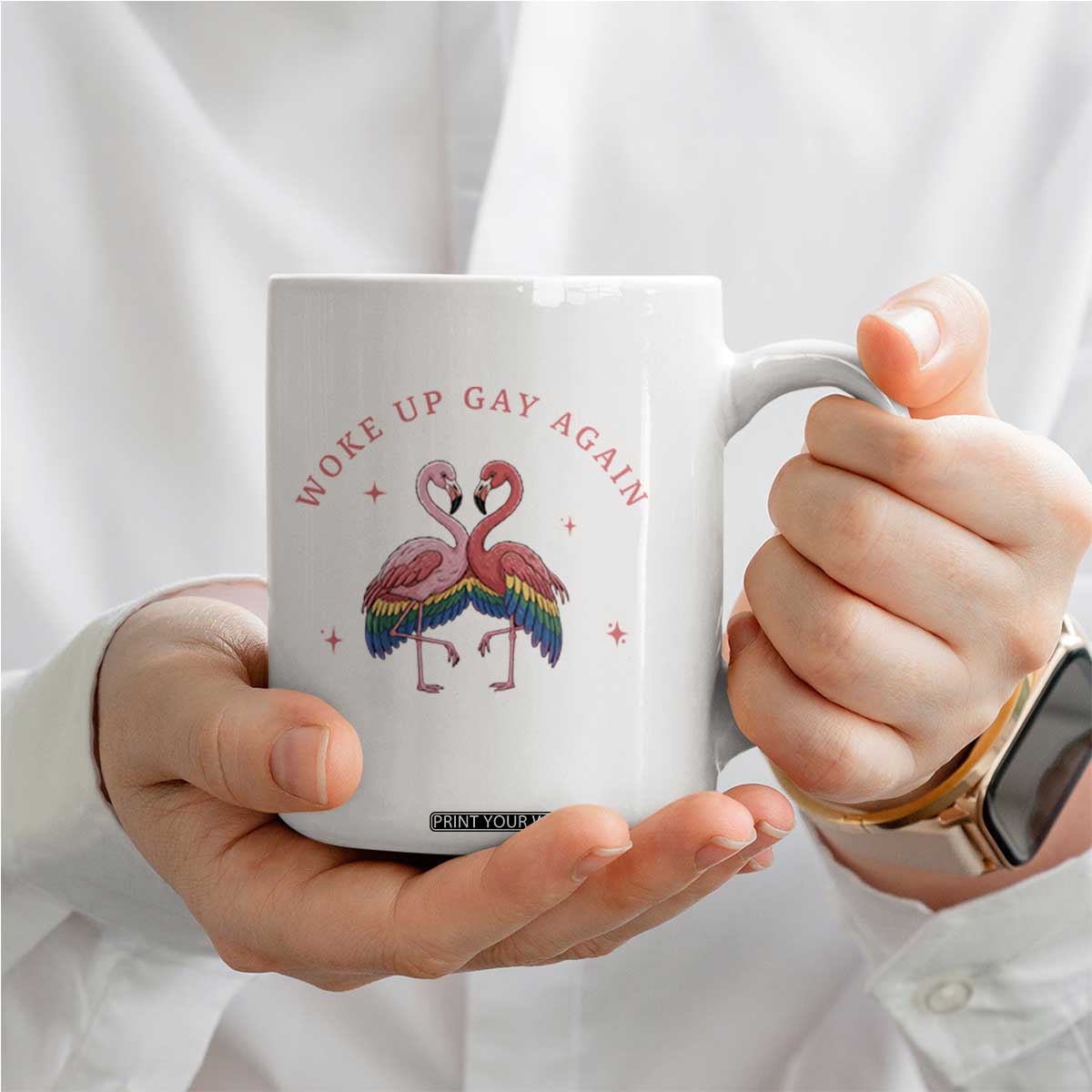 Funny Flamingos Woke Up Gay Again Coffee Mug Gift For Queer Bird Lovers TS12 Print Your Wear