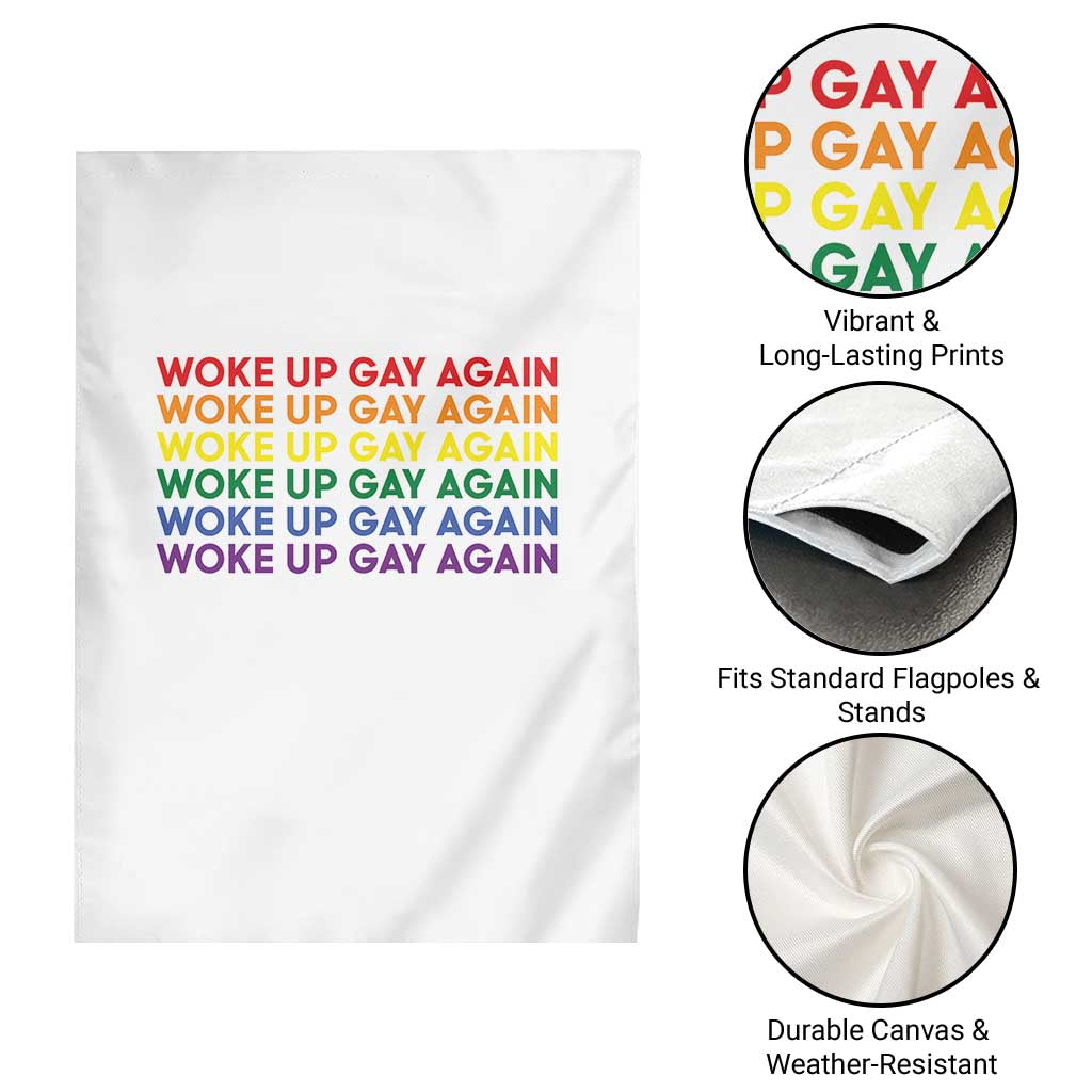 Woke Up Gay Again Garden Flag Funny LGBTQ Rainbow Typography