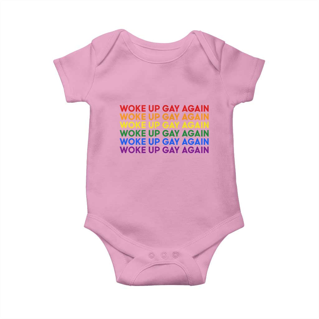 Woke Up Gay Again Baby Onesie Funny LGBTQ Rainbow Typography TS12 Light Pink Print Your Wear