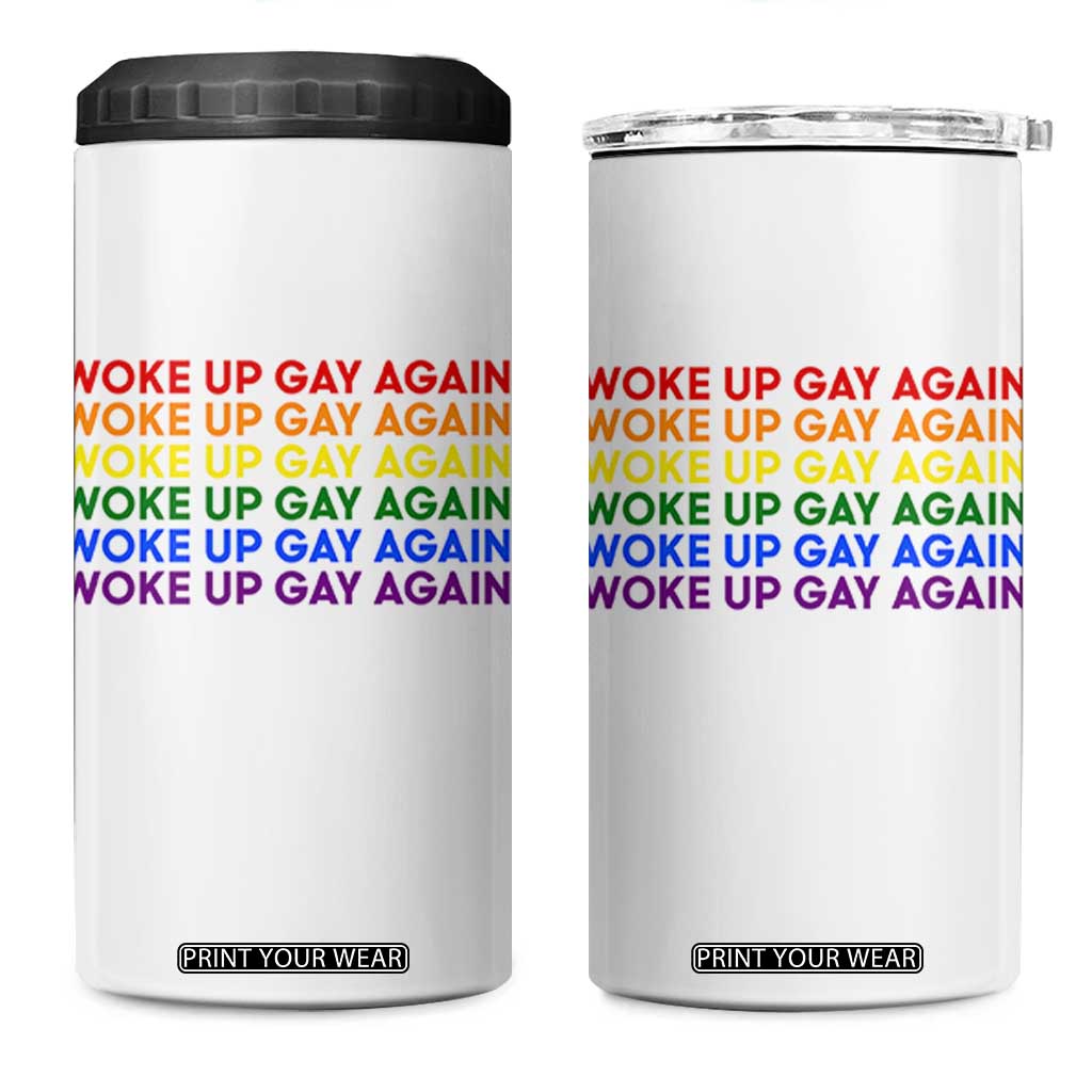 Woke Up Gay Again 4 in 1 Can Cooler Tumbler Funny LGBTQ Rainbow Typography TS12 One Size: 16 oz White Print Your Wear