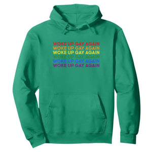 Woke Up Gay Again Hoodie Funny LGBTQ Rainbow Typography TS12 Irish Green Print Your Wear
