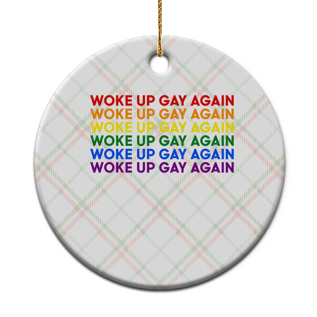 Woke Up Gay Again Ceramic Ornament Funny LGBTQ Rainbow Typography TS12 1pc Christmas Plaid Print Your Wear