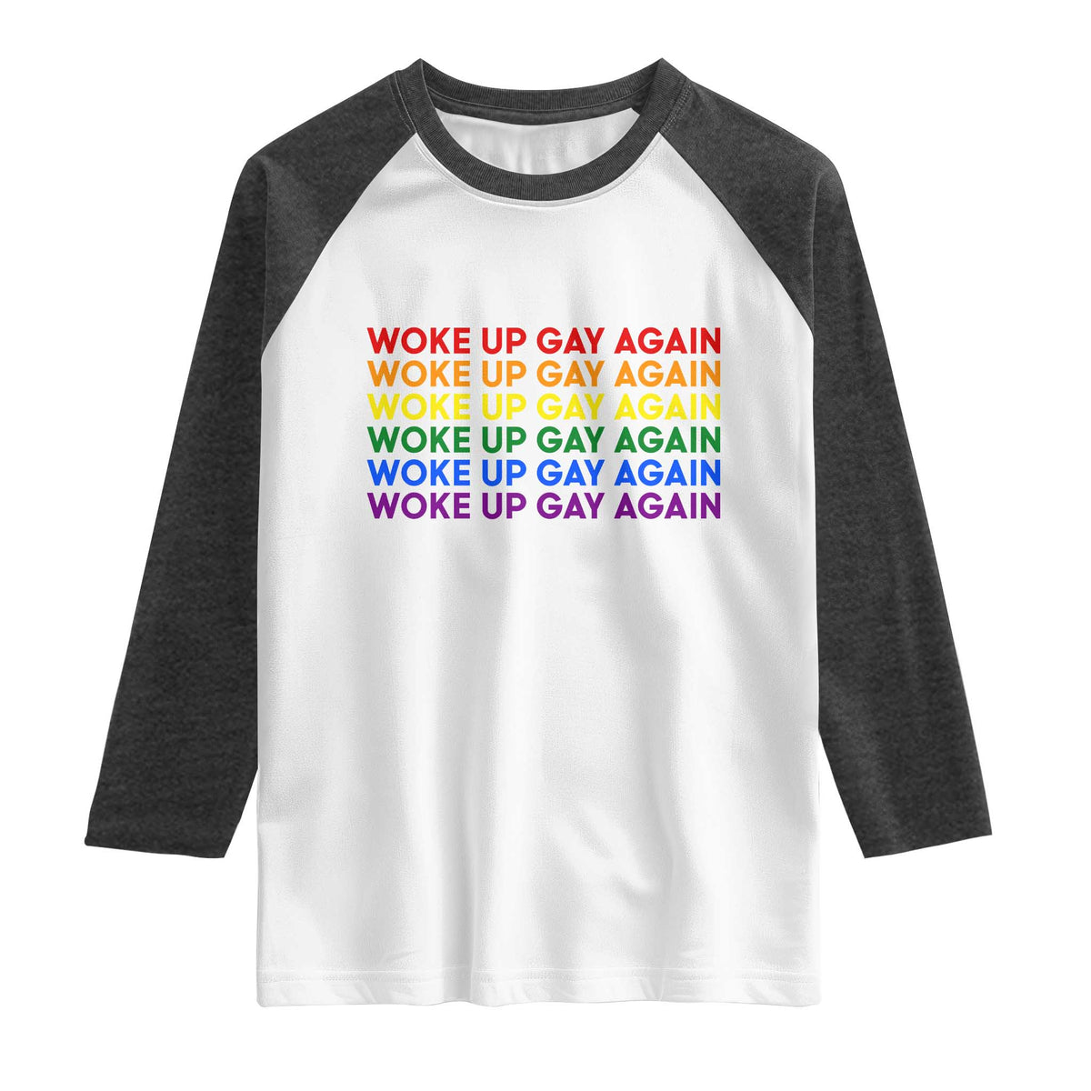 Woke Up Gay Again Raglan Shirt Funny LGBTQ Rainbow Typography TS12 White Heather Charcoal Print Your Wear