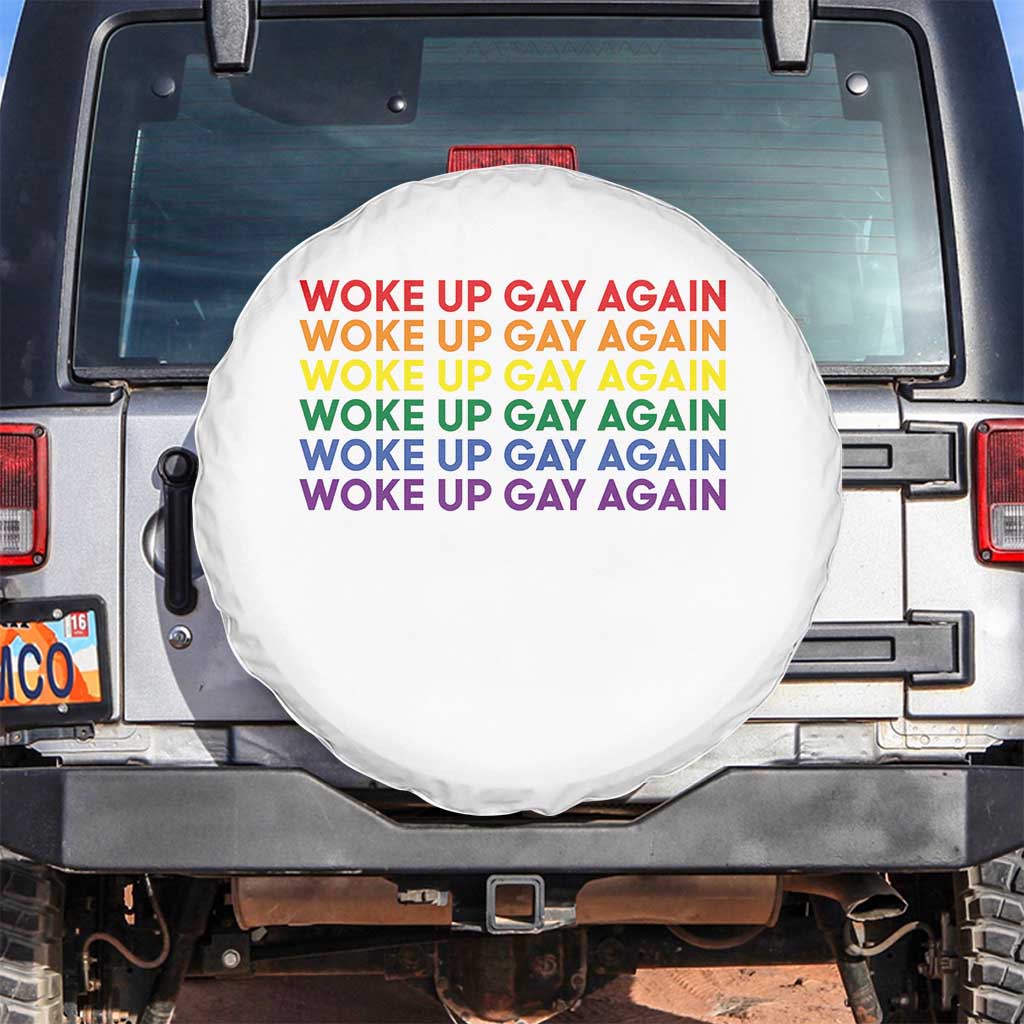 Woke Up Gay Again Spare Tire Cover Funny LGBTQ Rainbow Typography TS12 No hole White Print Your Wear