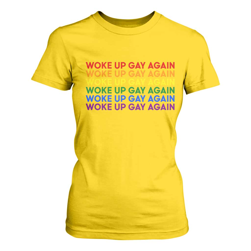 Woke Up Gay Again T Shirt For Women Funny LGBTQ Rainbow Typography TS12 Daisy Print Your Wear
