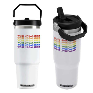 Woke Up Gay Again Flip Straw Tumbler Funny LGBTQ Rainbow Typography TS12 One Size: 30 oz White Print Your Wear