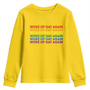 Woke Up Gay Again Youth Sweatshirt Funny LGBTQ Rainbow Typography TS12 Daisy Print Your Wear